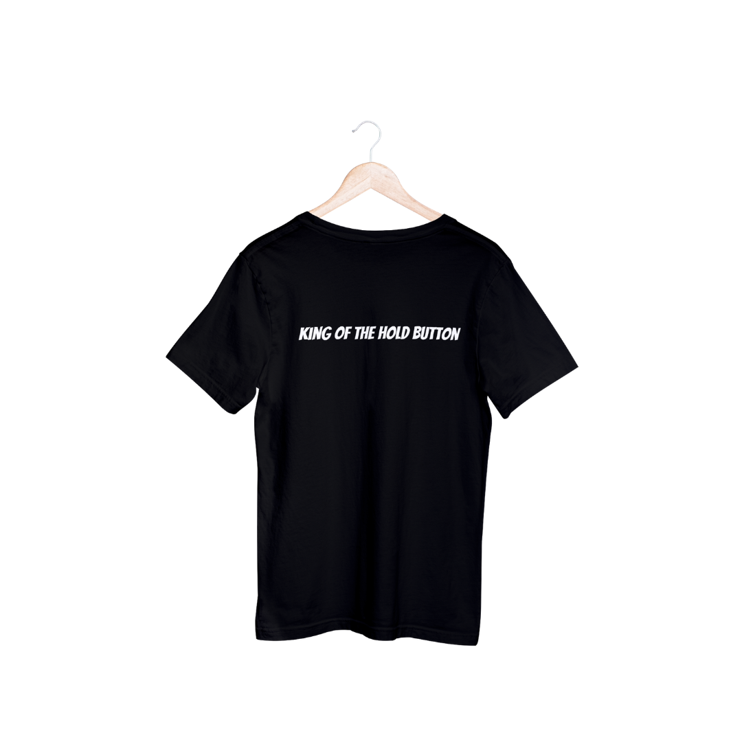 "King of the hold button" 