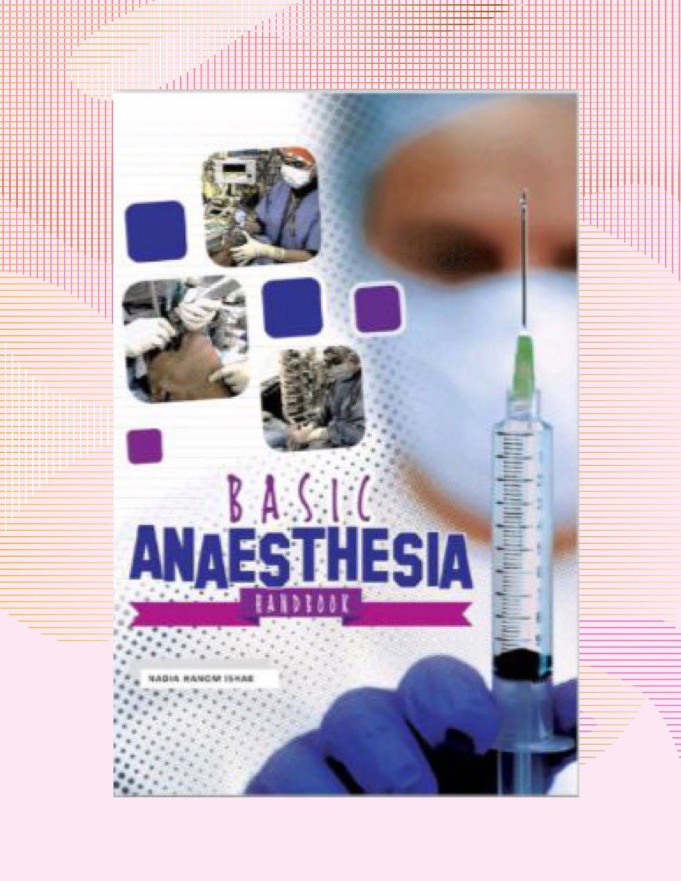 BASIC ANAESTHESIA HANDBOOK