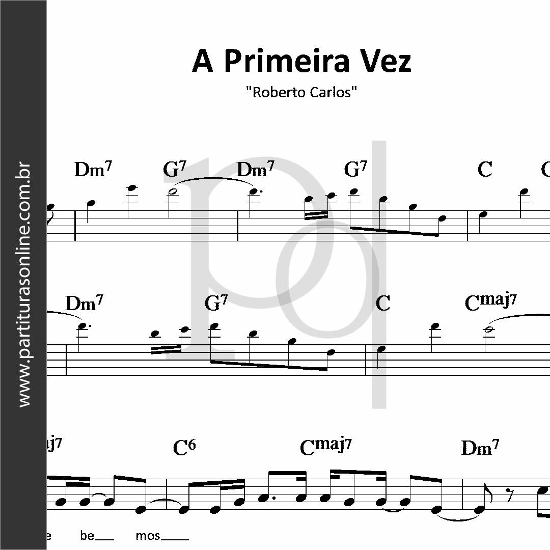 A Primeira Vez • Roberto Carlos