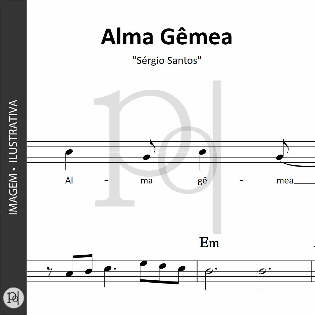 Alma Gêmea • Sérgio Santos