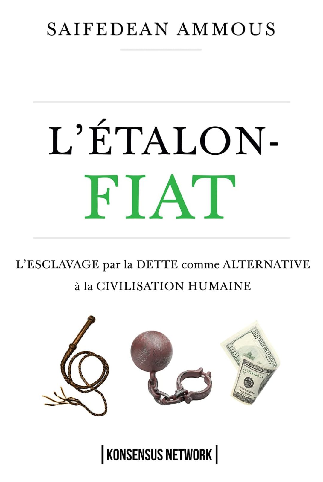 L'ÉTALON-FIAT: L’esclavage par la dette comme alternative à la civilisation humaine