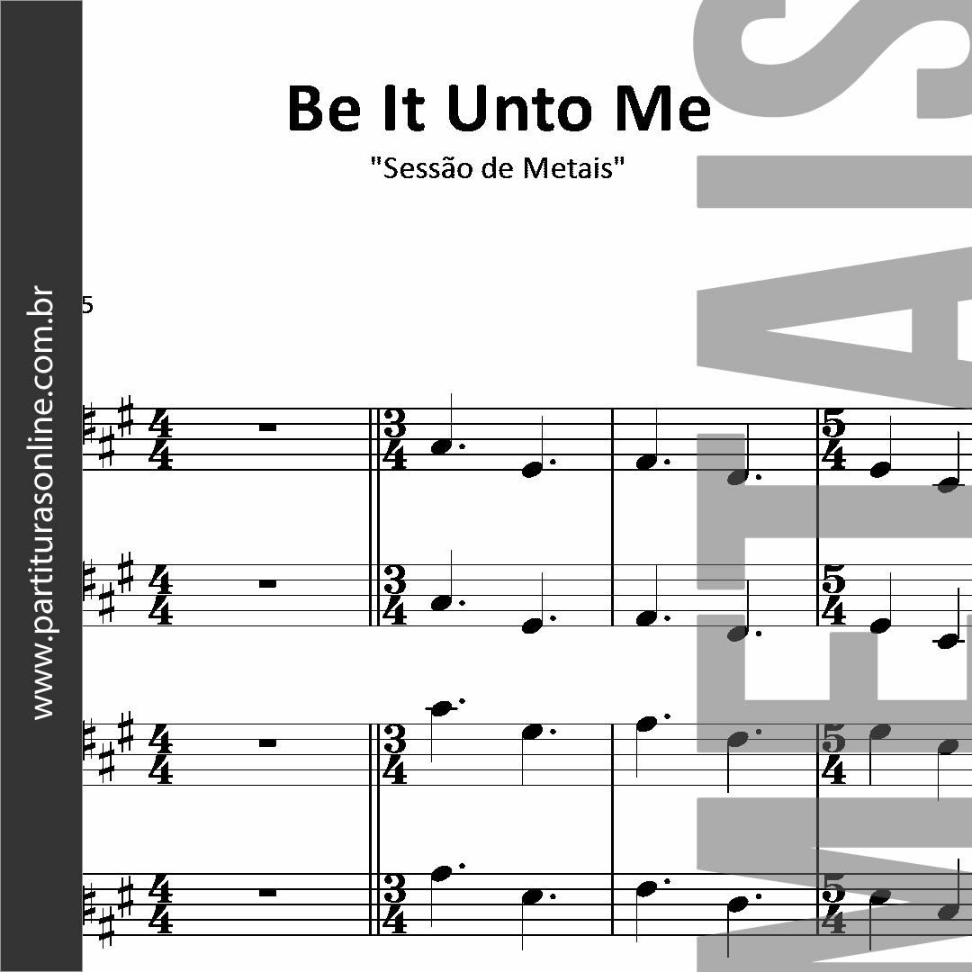 Be It Unto Me • Sessão de Metais