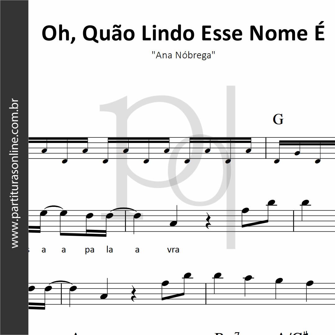 Oh, Quão Lindo Esse Nome É • Ana Nóbrega
