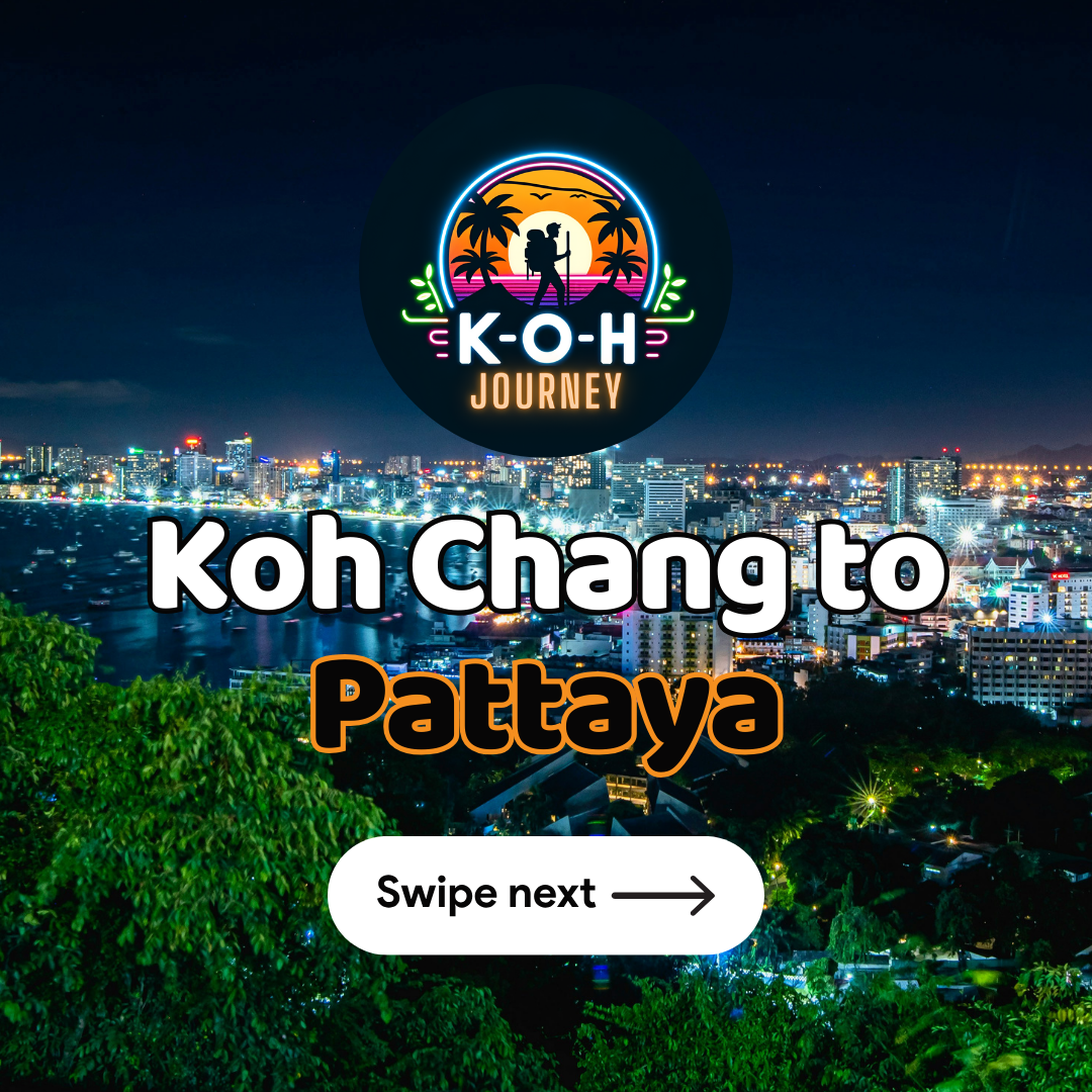 Koh Chang to Pattaya