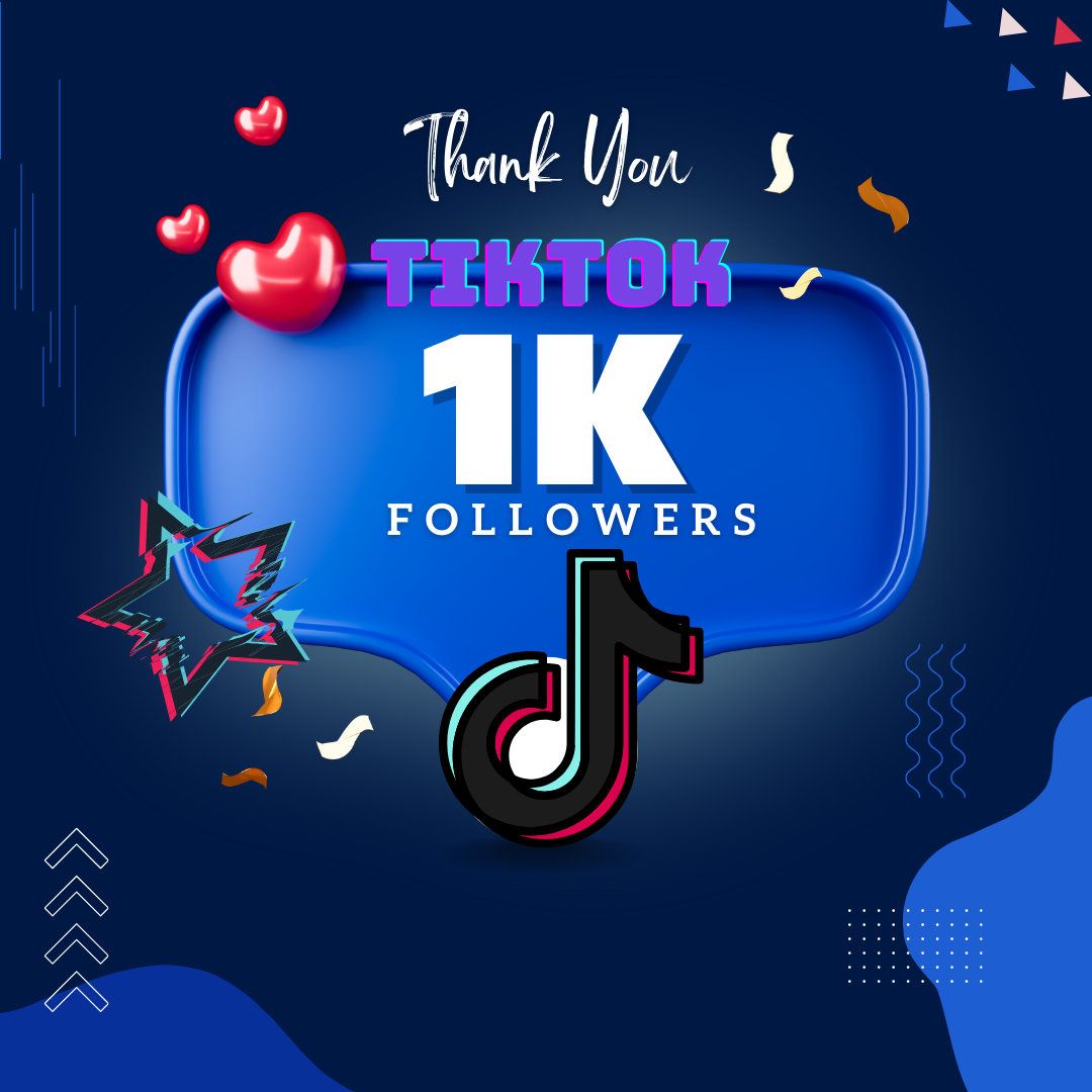 1000 TikTok followers new account 