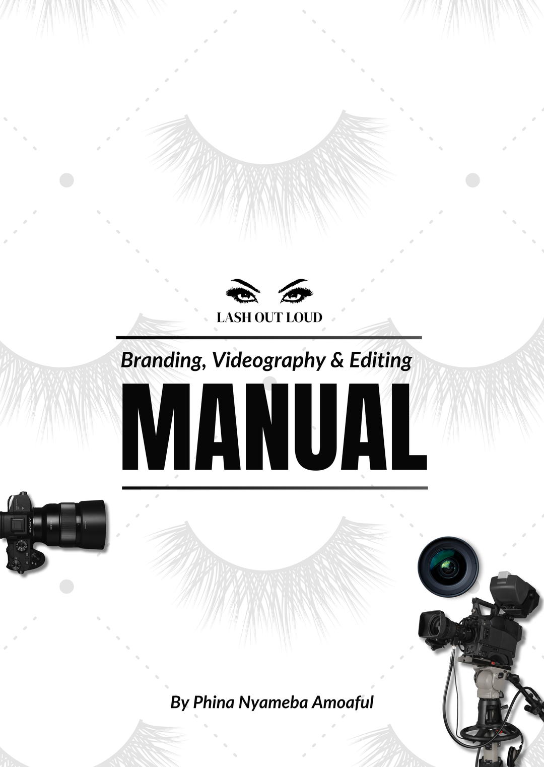 Branding, Videography and Editing Manual