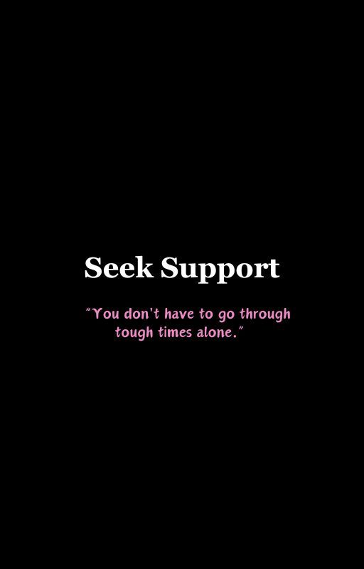 Seek Support