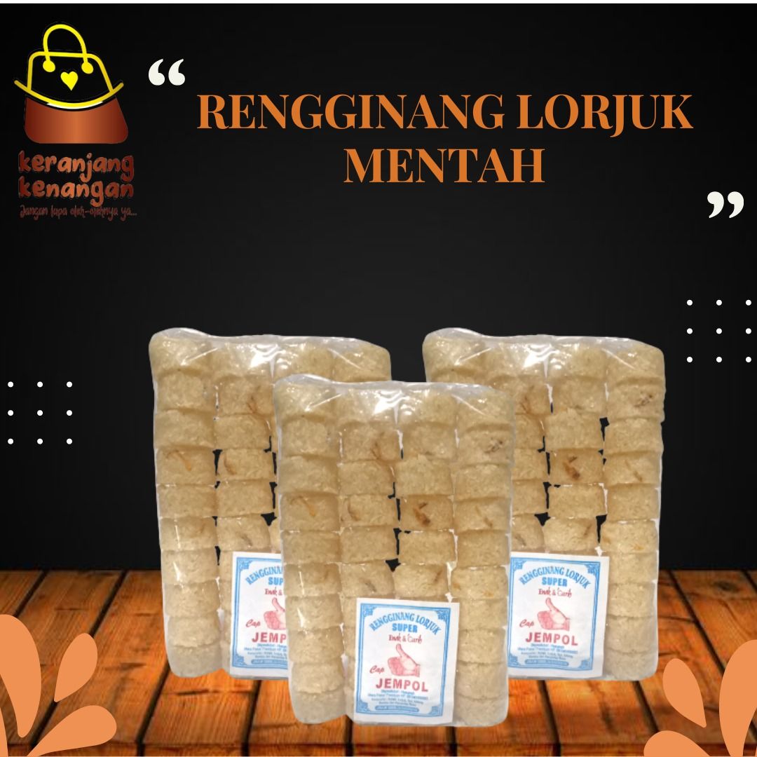 RENGGINANG LORJUK MENTAH