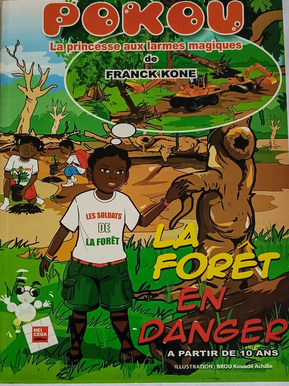 Pokou la princesse aux larmes magiques, la forêt en danger (Franck Kone)  - 6ieme