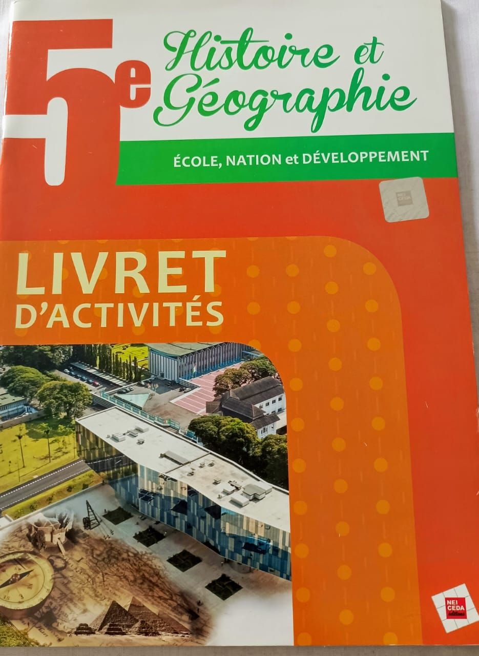 Histoire/Géographie (Collection Ecole, Nation et Développement)  - (Livret d’activités) 5ieme