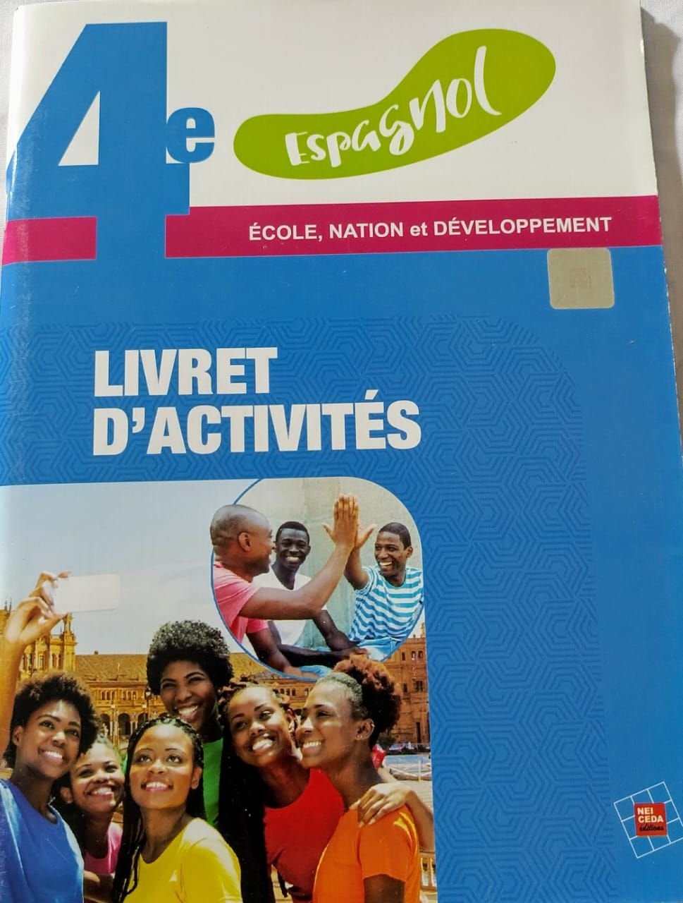Espagnol YA ESTAMOS (Collection Ecole, Nation et Développement)  - (Livret d’activité) 4ieme