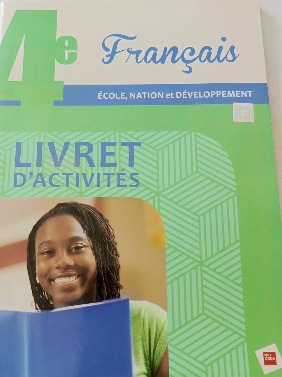 Français (Collection Ecole, Nation et Développement)  - (Livret d’activités) 4ieme