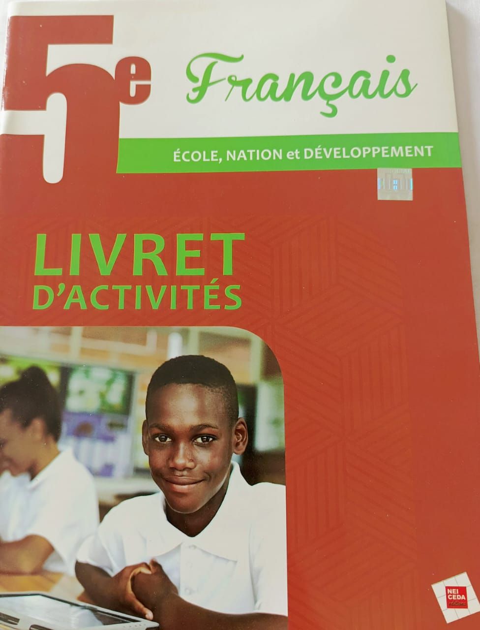 Français (Collection Ecole, Nation et Développement)  - (Livret d’activités) 5ieme