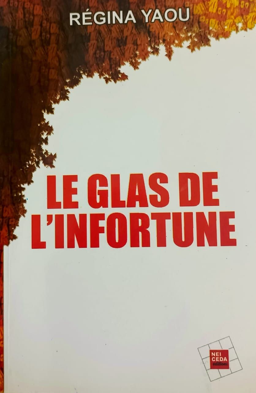 Le Glas de l'infortune (Regina YAOU) - 1ere