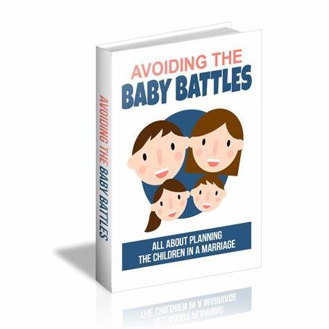 Avoiding The Baby Battles