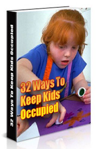 32 Ways To Keep Kids Occupied