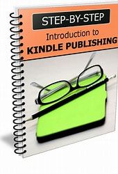 Step by Step Introduction To Kindle Publishing