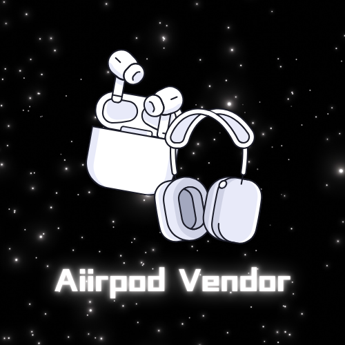 Airpod & Airpod Max Vendor 