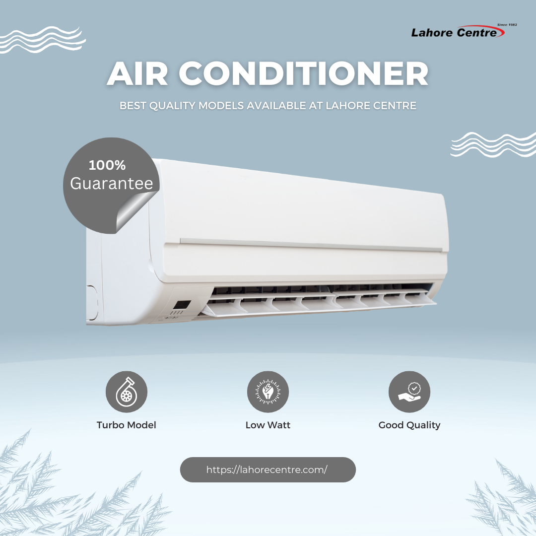 Cooling Solutions: Top Air Conditioning Models in Lahore