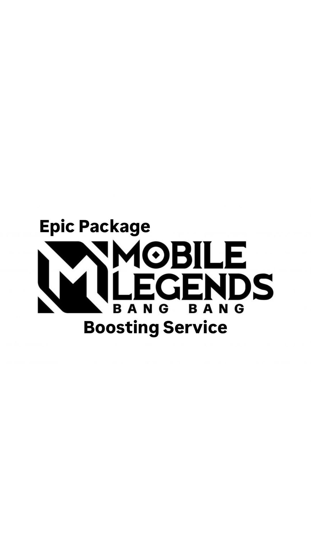 [Epic] Mobile Legends Boosting Package