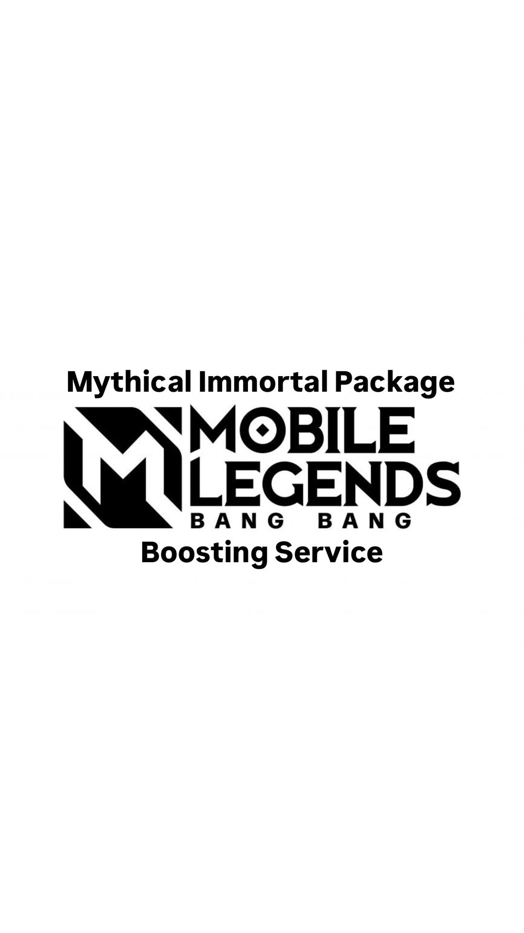 [Mythical Immortal] Mobile Legends Boosting Package