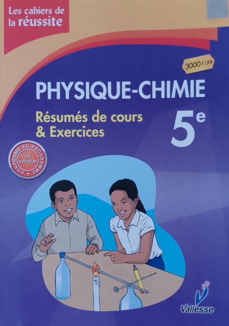 Physiques-Chimie / Les Cahiers de la Réussite (Valesse) - 5ieme