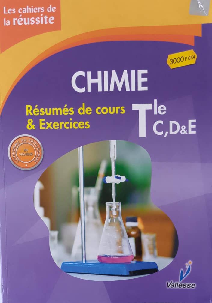 Chimie / Les Cahiers de la Réussite (Valesse) - Tle CDE