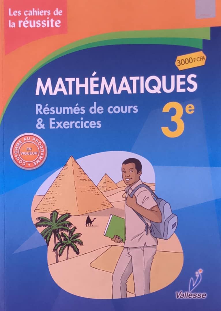 Mathematique / Les Cahiers de la Réussite (Valesse) - 3ieme