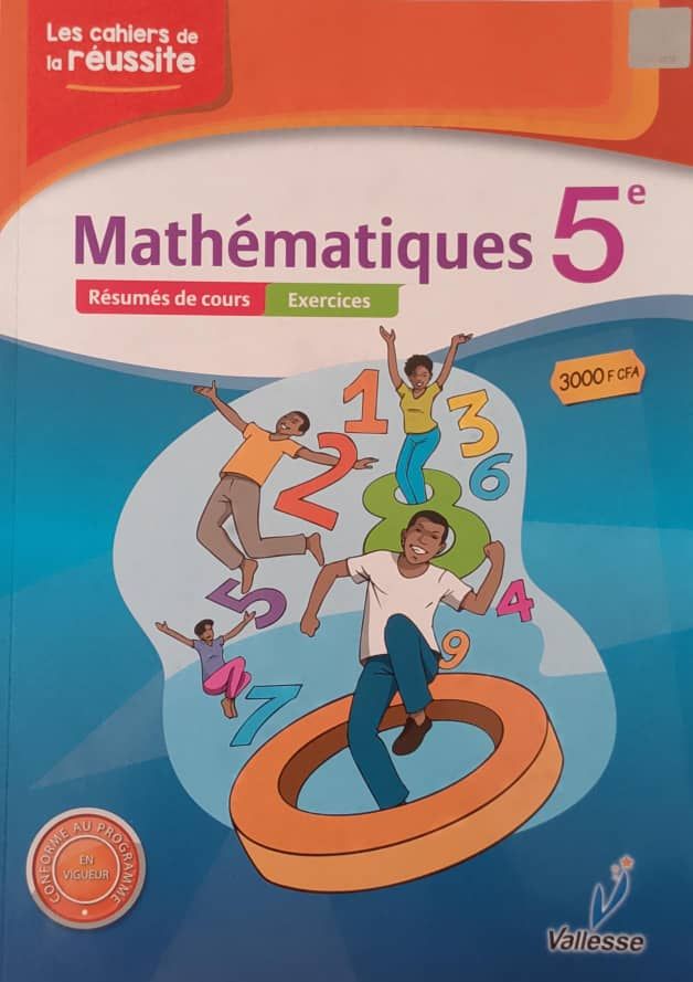 Mathematique / Les Cahiers de la Réussite (Valesse) - 5ieme