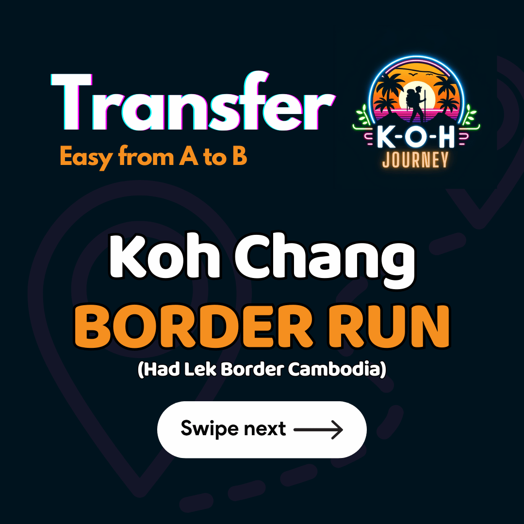 Koh Chang BORDER RUN