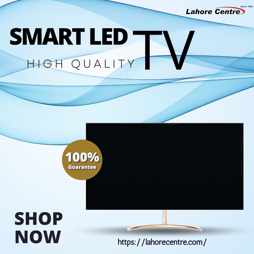 Buy Smart LED TV Online at the Best Price at Lahore Centre