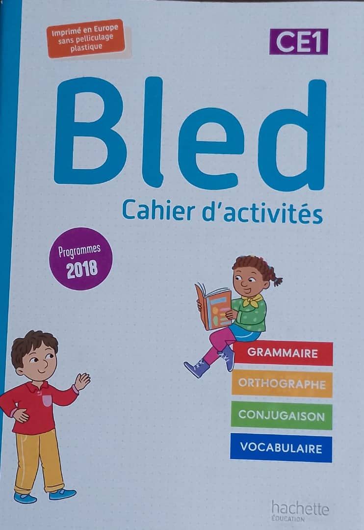 BLED, cahier d’activités (Hachette) - CE1 Programme 2018