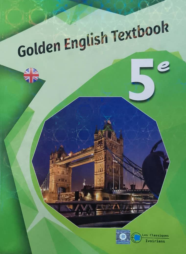 Manuel Golden English 5ieme (Collection Cristal) - Les Classiques Ivoiriens