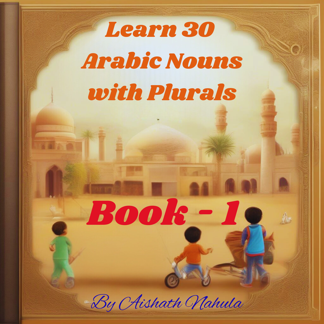 Learn 30 Arabic Nouns with Plurals 