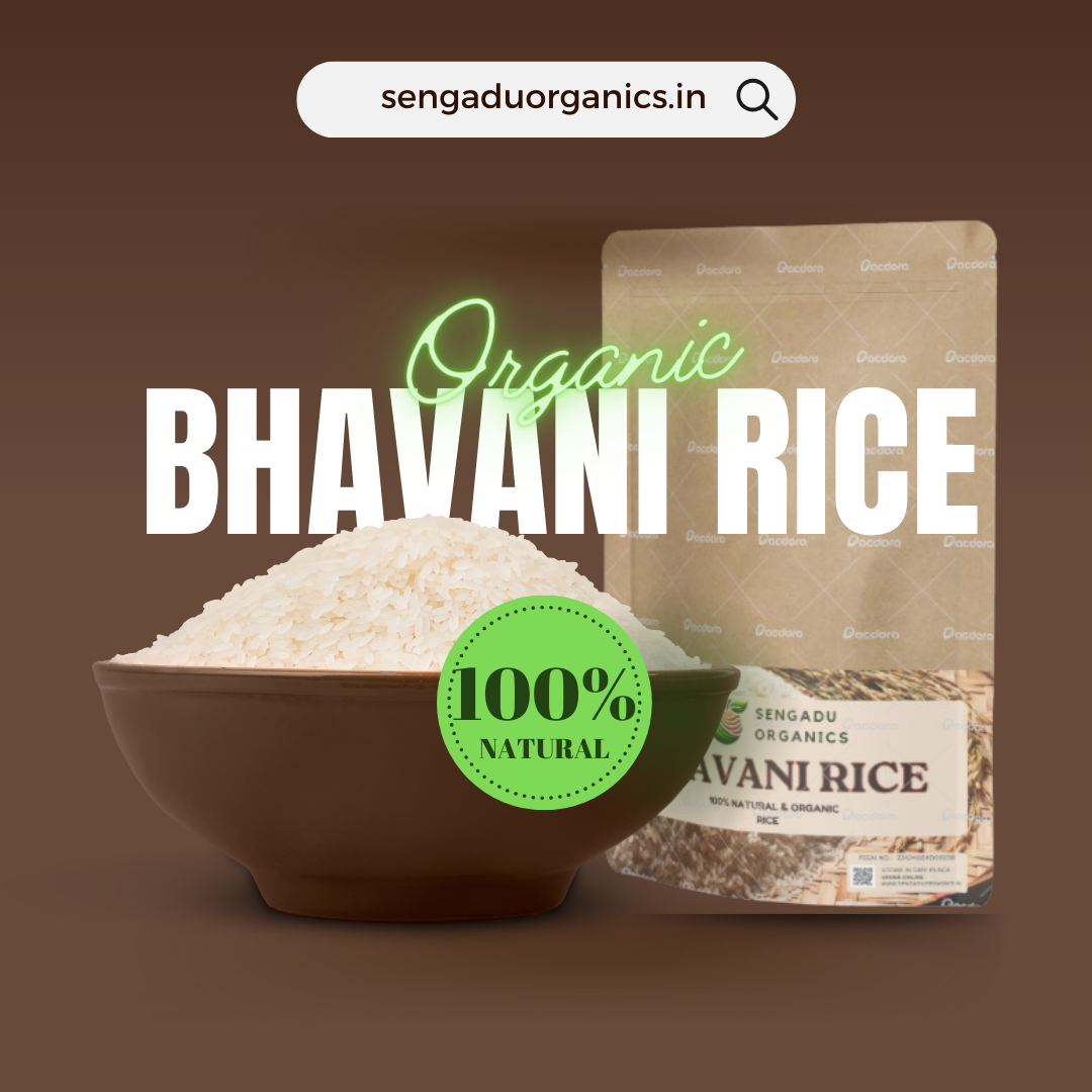 Organic Bhavani rice/ பவானி அரிசி