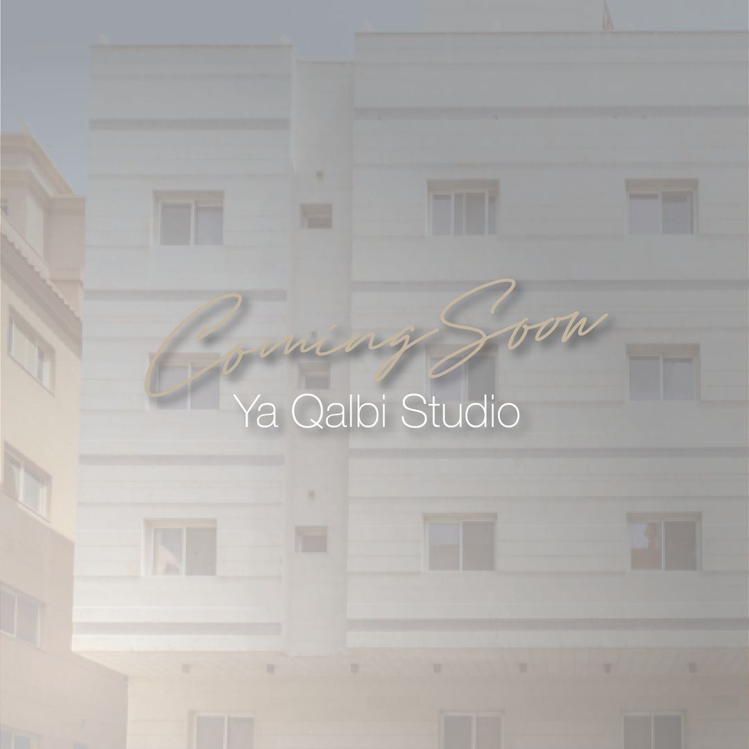 Ya Qalbi Studio - Coming Soon!