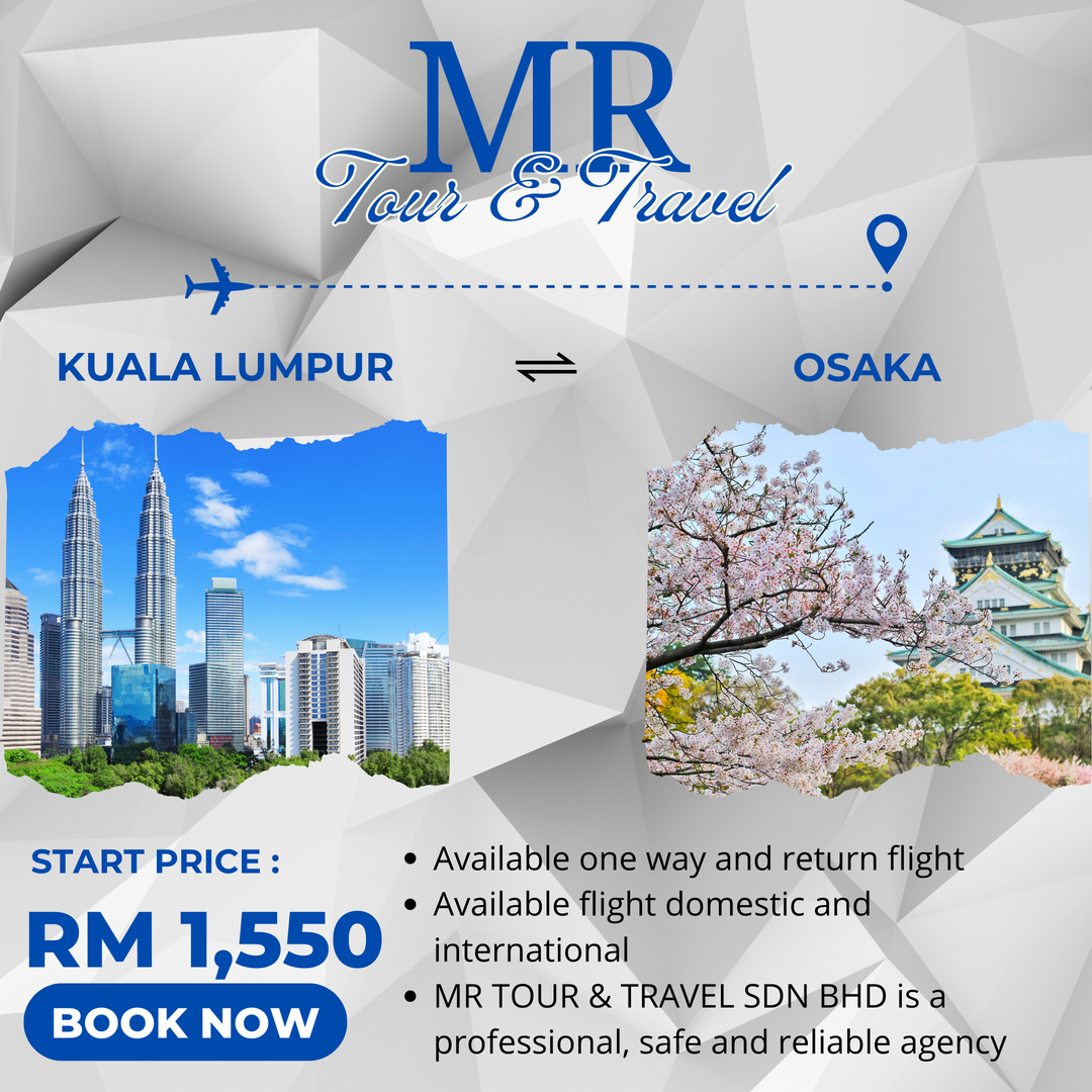 KUALA LUMPUR  ✈️  OSAKA (ROUND-TRIP)