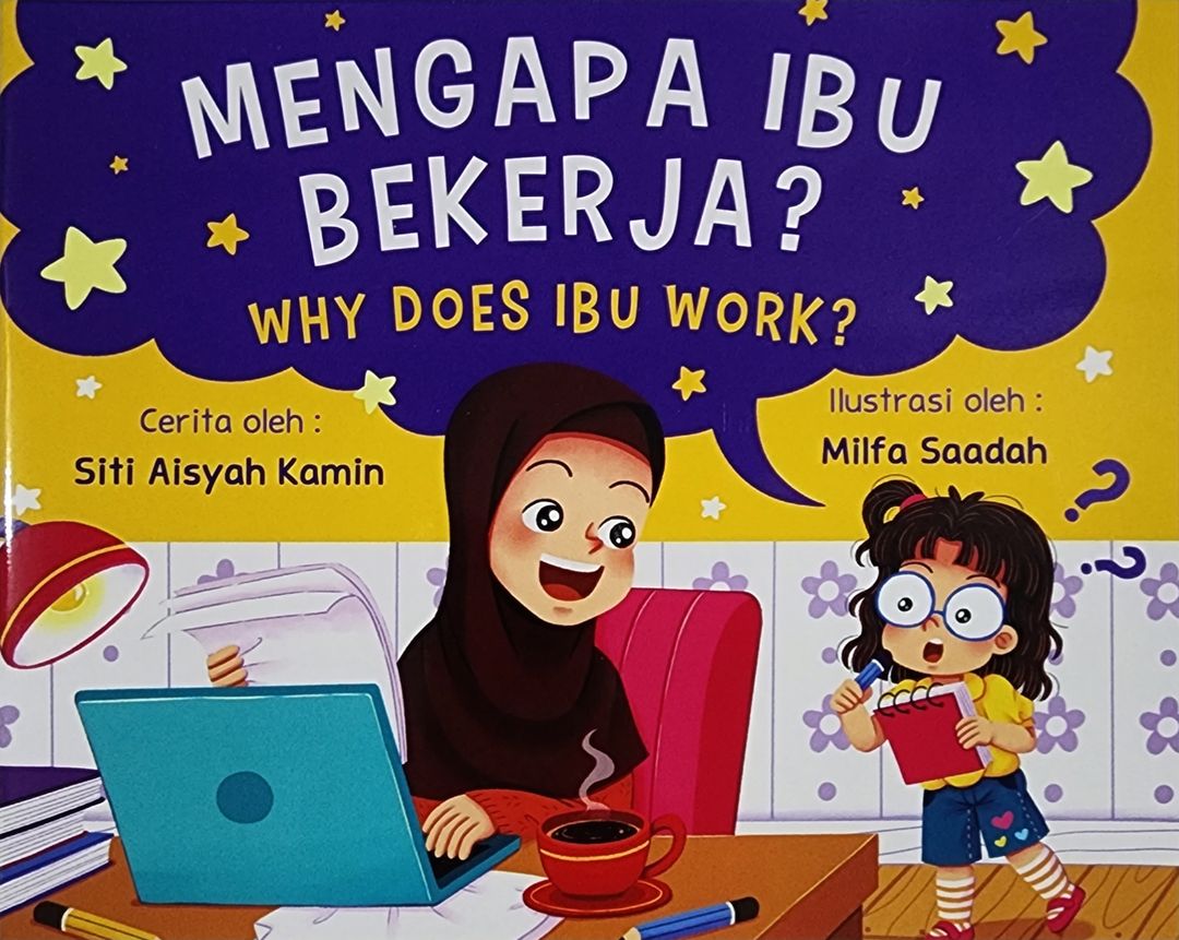 Mengapa Ibu Bekerja? (Buku cerita dwibahasa)