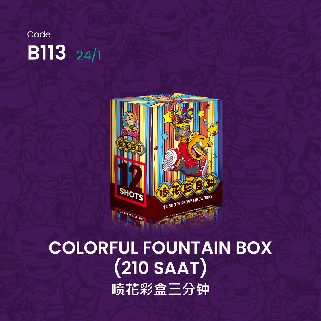 B113 | COLORFUL FOUNTAIN BOX (210 SAAT) 喷花彩盒三分钟