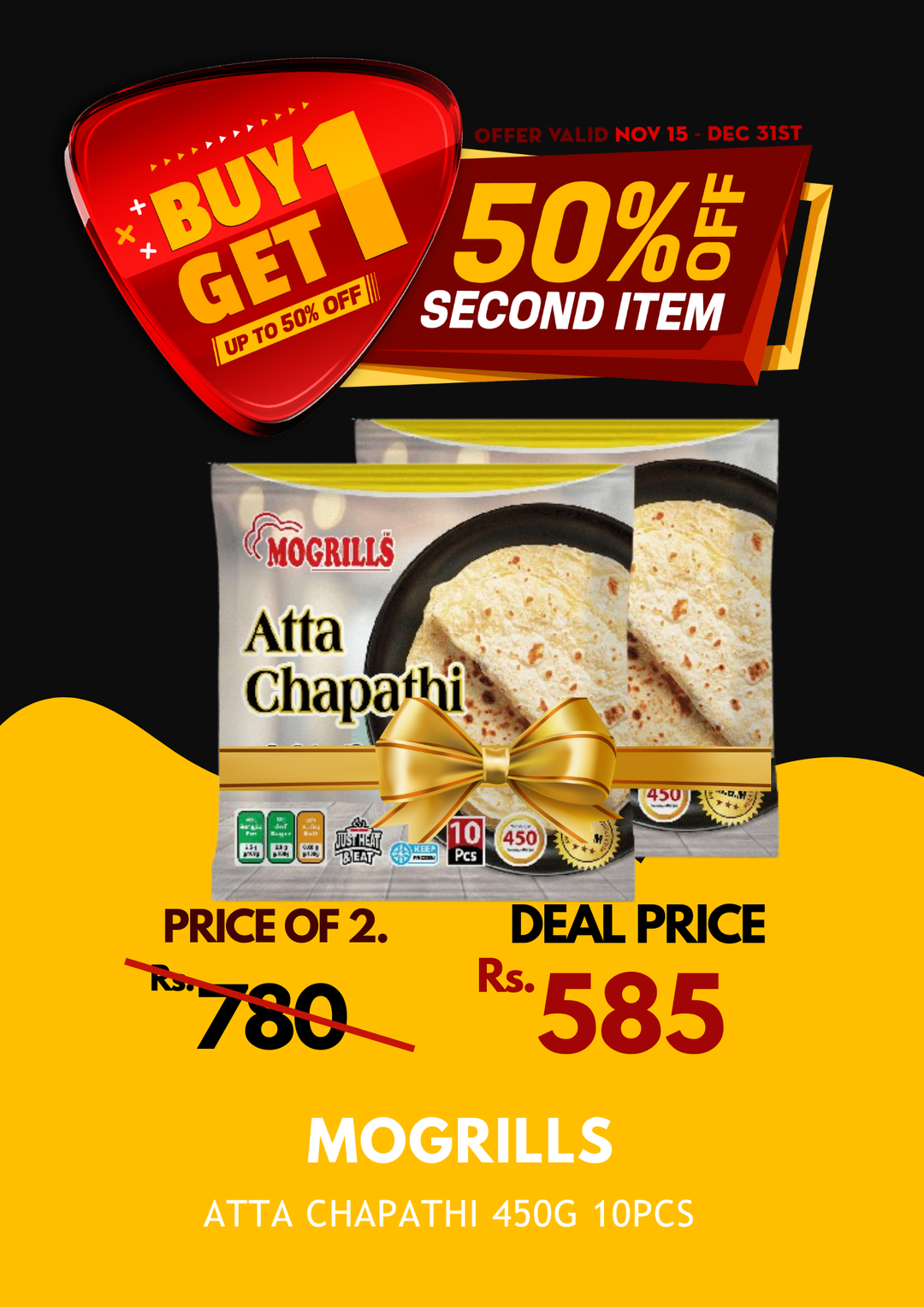 Mogrills Atta Chapathi 450g 10pcs X 2 BOGO 50%