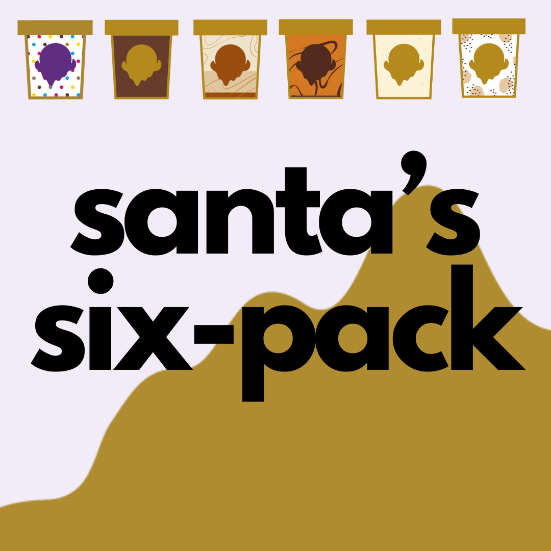 SANTA'S SIX-PACK (any 6)