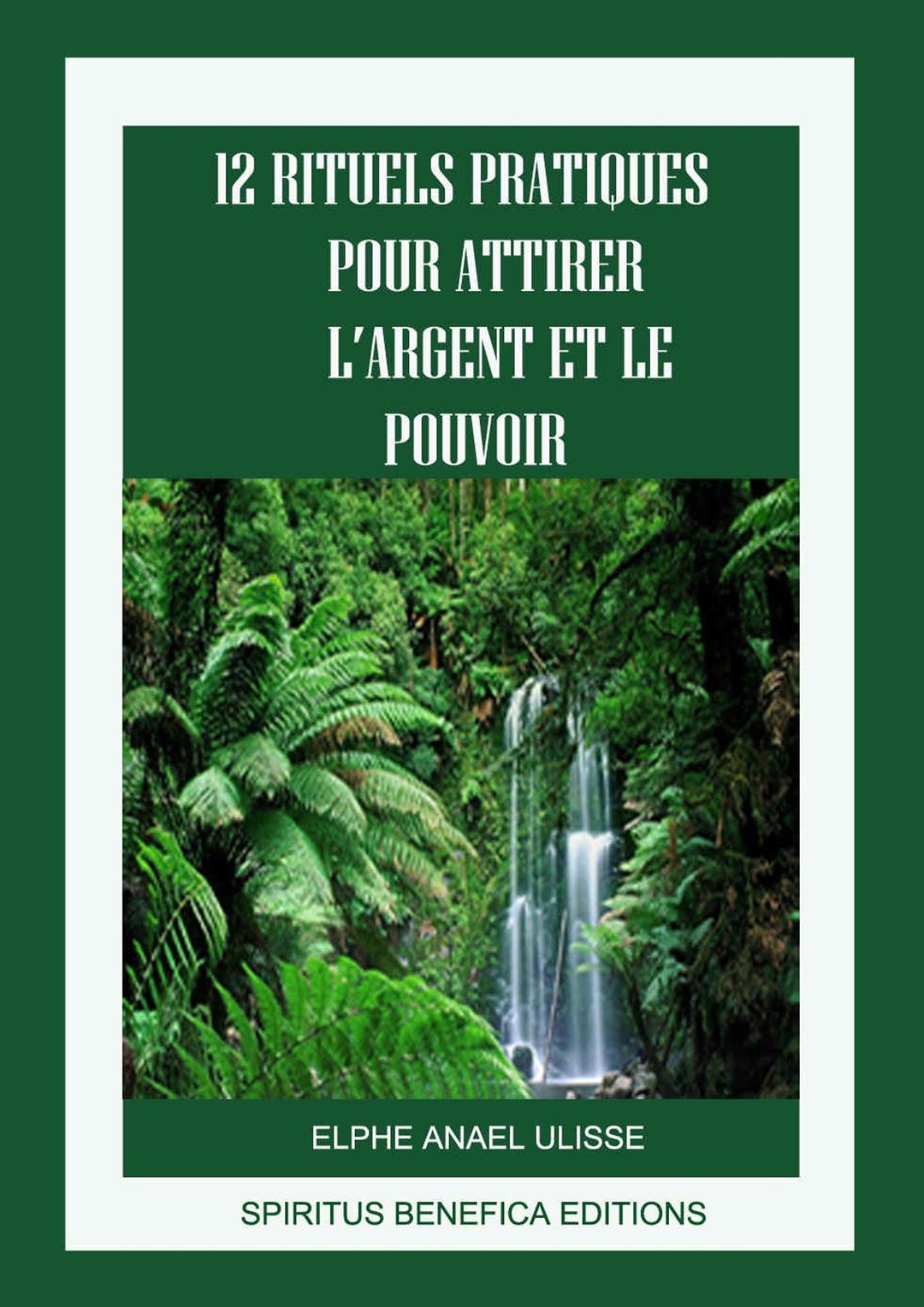 12 rituels pratiques pour attirer l'argent et le pouvoir 