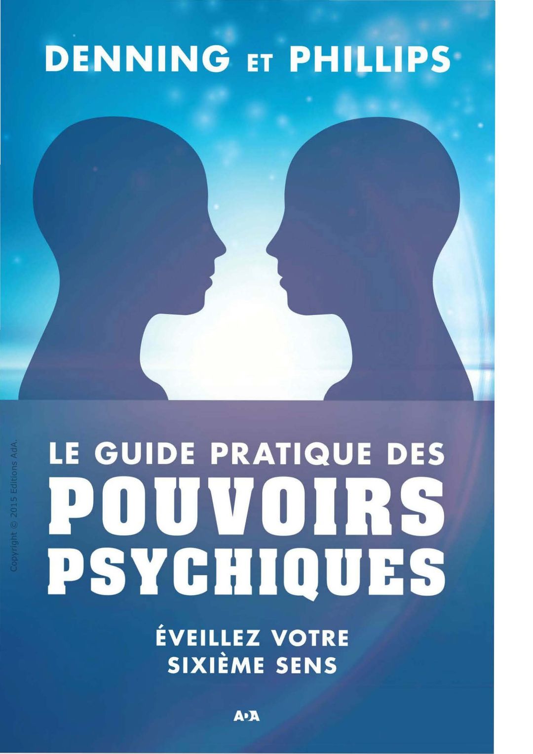 Guide pratique des pouvoirs psychiques 