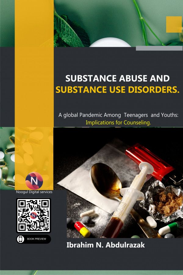 Substance Abuse and Substance Use Disorders by Ibrahim N. AbdulRazak