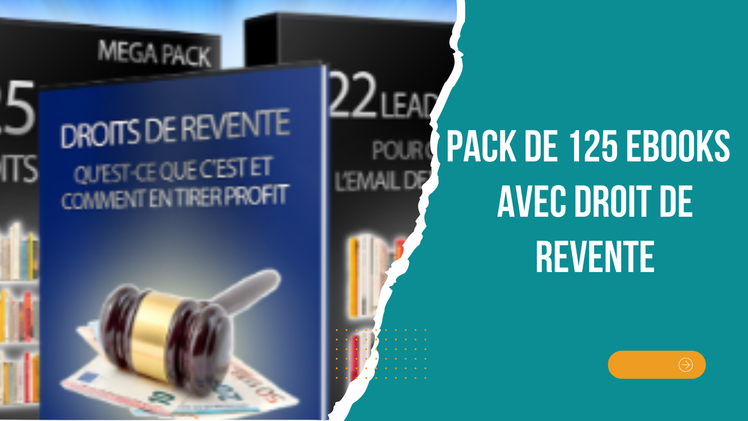 Pack de 125 Ebooks avec droit de revente