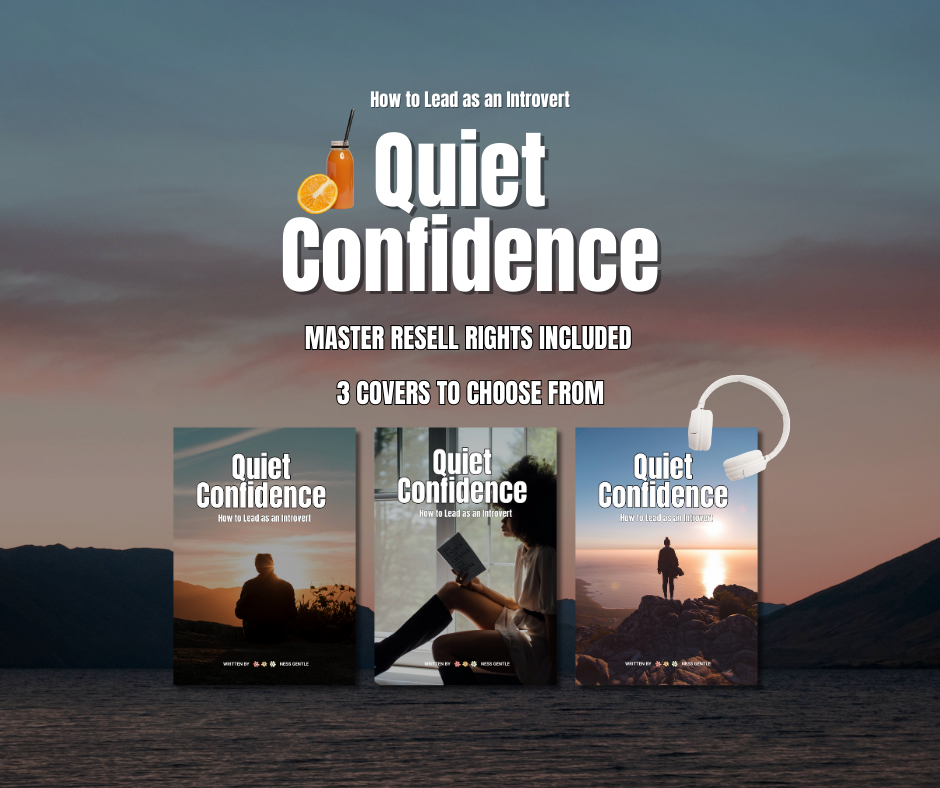 Quiet Confidence:  How to Lead as an Introvert