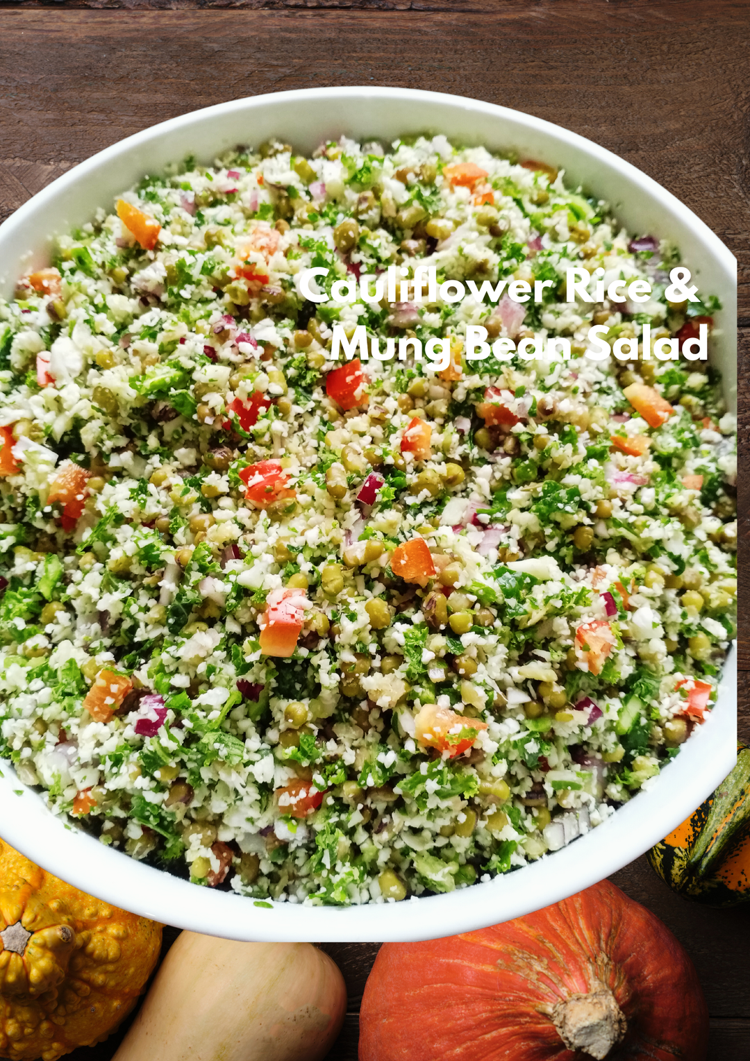 Cauliflower Rice and Mung Bean Salad