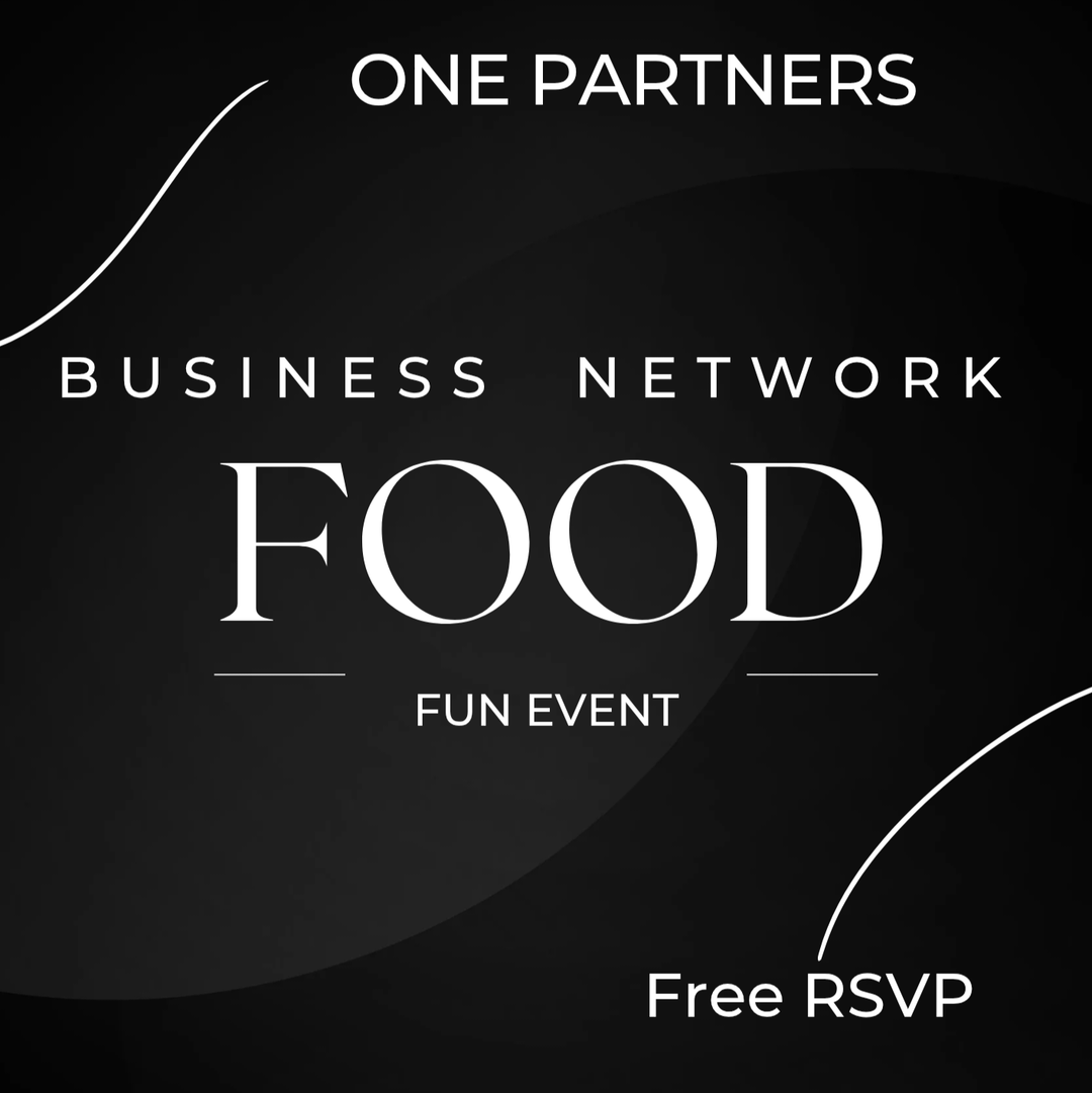 ONE PARTNERS- Business Network  | Food | Fun Event 