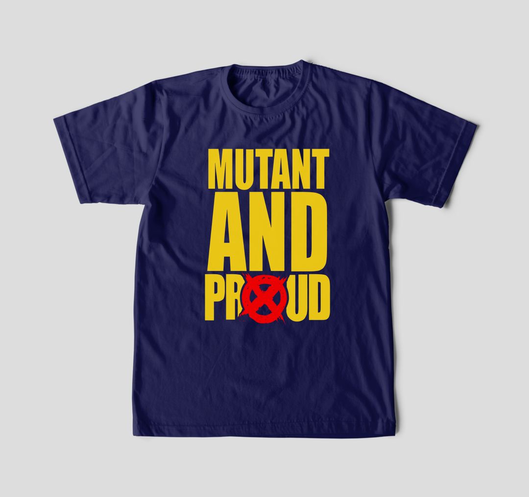 MUTANT AND PROUD