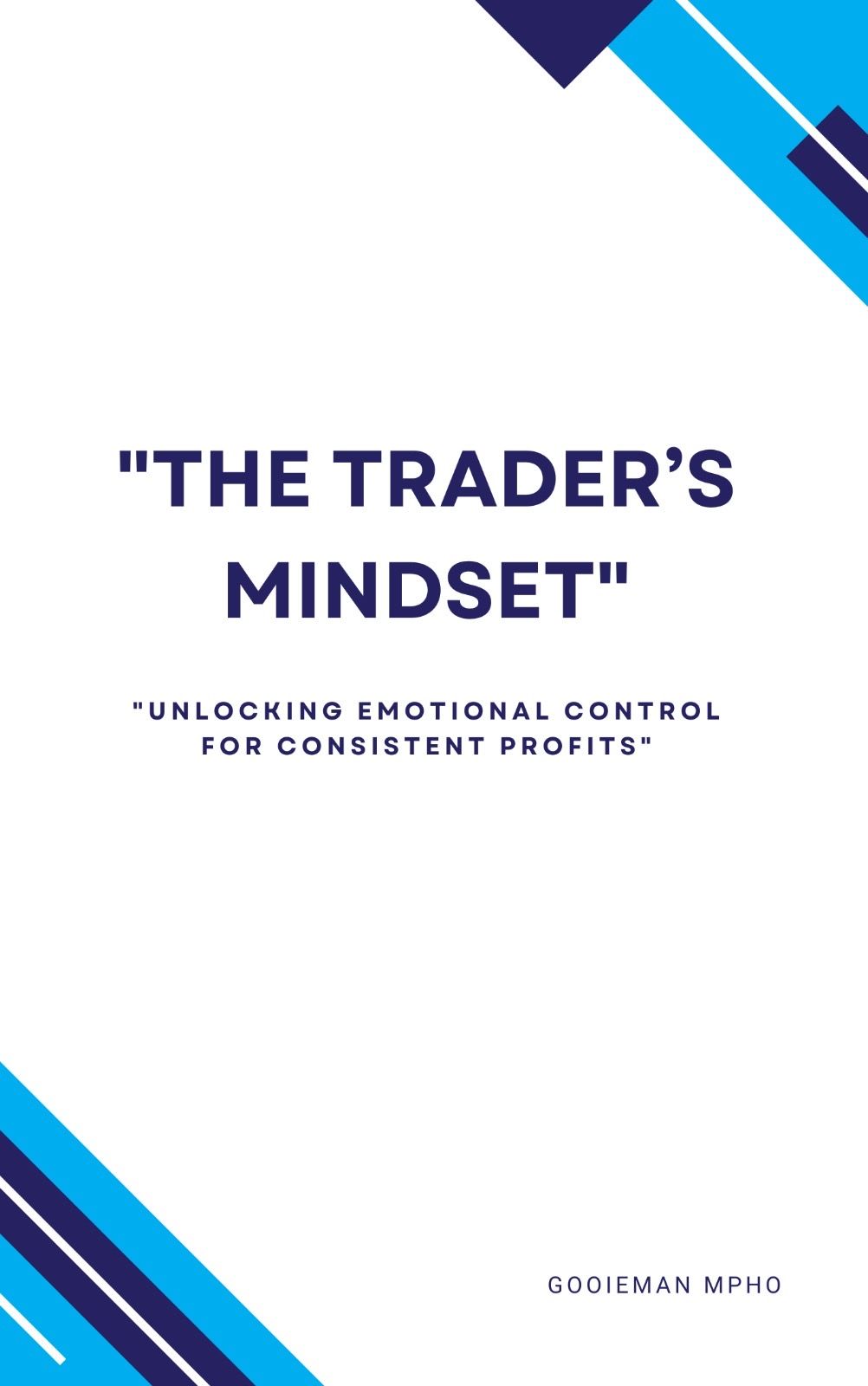 Traders Mindset ,Master Trading Psychology 